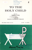 To the Holy Child