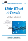 Little Wheel A-Turnin'