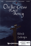 On the Cross Have Mercy
