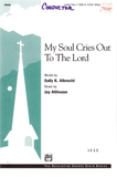 My Soul Cries Out to the Lord