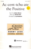 Ac-cent-tchu-ate the Positive