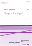 Deep in the night
