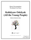 Kahkiyaw Oskayak (All the Young People)