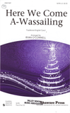 Here We Come A-Wassailing