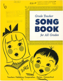 Grade Teacher Song Book For All Grades