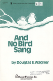 And No Bird Sang