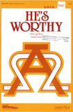 He's Worthy
