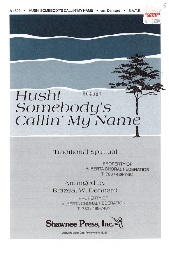 Hush! Somebody's Callin My Name
