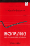 I'm Goin' Up A Yonder