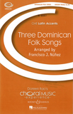 Three Dominican Folk Songs