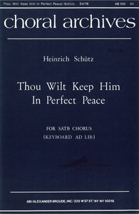 Thou Wilt Keep Him in Perfect Peace