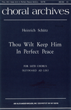 Thou Wilt Keep Him in Perfect Peace