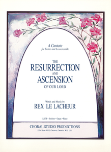 Resurrection and Ascension of Our Lord, The