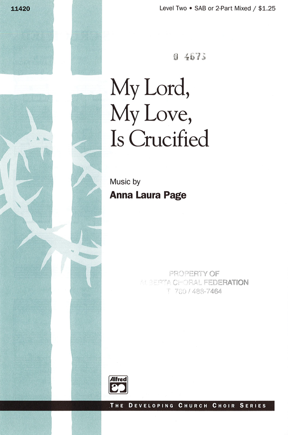 My Lord, My Love, Is Crucified