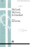 My Lord, My Love, Is Crucified