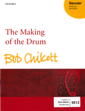 Making of the Drum, The