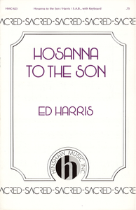 Hosanna to the Son