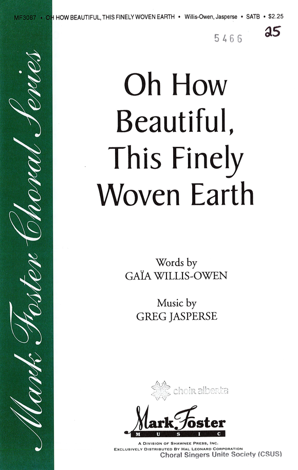 Oh How Beautiful, This Finely Woven Earth